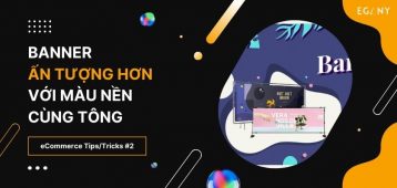 Banner ấn tượng hơn với màu nền cùng tông
