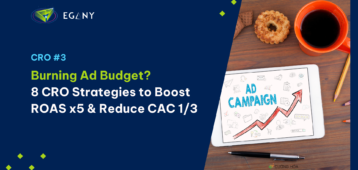 Đốt tiền cho quảng cáo và lãng phí traffic? Có thể thử 8 chiến lược CRO giúp tăng ROAS x4.5 và giảm CAC xuống 1/3 trong 180 ngày