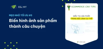 Biến hình ảnh sản phẩm thành câu chuyện – Mẹo số 5
