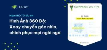 Hình Ảnh 360 Độ: Xoay Chuyển Góc Nhìn, Chinh Phục Mọi Nghi Ngờ – Mẹo số #4